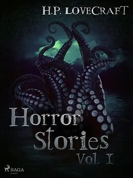 E-Book (epub) H. P. Lovecraft - Horror StoriesVol. I von H. P. Lovecraft