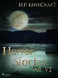E-Book (epub) H. P. Lovecraft - Horror Stories Vol. VI von H. P. Lovecraft