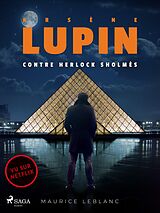 E-Book (epub) Arsène Lupin -- Arsène Lupin contre Herlock Sholmès von Maurice Leblanc