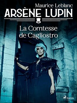 eBook (epub) Arsène Lupin -- La Comtesse de Cagliostro de Maurice Leblanc