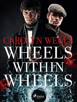 E-Book (epub) Wheels within Wheels von Carolyn Wells