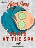 E-Book (epub) Death at the Spa von Anna Grue