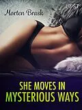 E-Book (epub) She moves in mysterious ways - erotic short story von Morten Brask