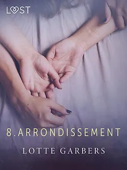 E-Book (epub) 8. arrondissement - erotic short story von Lotte Garbers