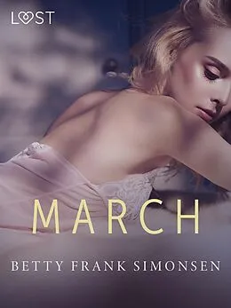E-Book (epub) March - erotic short story von Betty Frank Simonsen