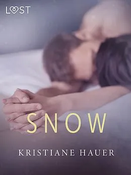 E-Book (epub) Snow - erotic short story von Kristiane Hauer