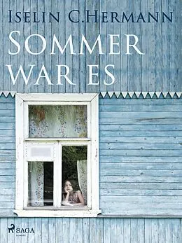 E-Book (epub) Sommer war es von Iselin C. Hermann