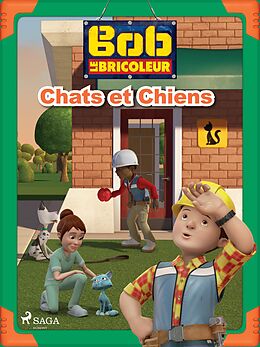 eBook (epub) Bob le Bricoleur - Chats et Chiens de Mattel