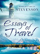 eBook (epub) Essays of Travel de Robert Louis Stevenson