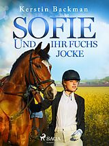 E-Book (epub) Sofie und ihr Fuchs Jocke von Kerstin Backman