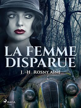 eBook (epub) La Femme disparue de J. -H. Rosny