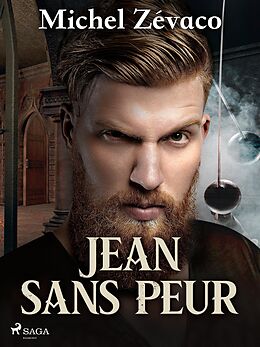 eBook (epub) Jean Sans Peur de Michel Zévaco