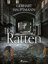 E-Book (epub) Die Ratten von Gerhart Hauptmann