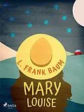 E-Book (epub) Mary Louise von L. Frank. Baum