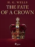 E-Book (epub) The Fate of a Crown von L. Frank. Baum