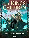 E-Book (epub) The King's Children von Peter Gotthardt