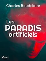 eBook (epub) Les Paradis artificiels de Charles Baudelaire