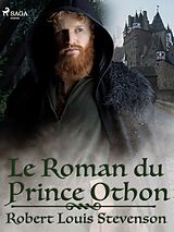E-Book (epub) Le Roman du prince Othon von Robert Louis Stevenson