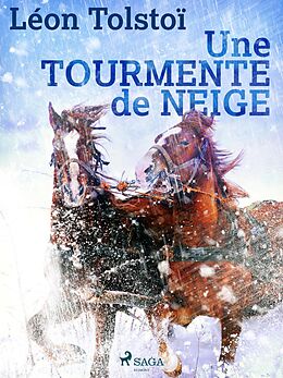 eBook (epub) Une tourmente de neige de Léon Tolstoï