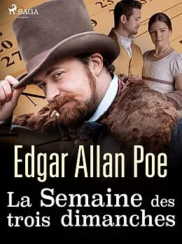 E-Book (epub) La Semaine des trois dimanches von Edgar Allan Poe