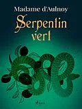 E-Book (epub) Serpentin vert von Madame D'Aulnoy