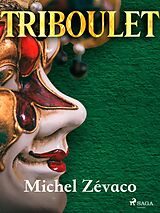 eBook (epub) Triboulet de Michel Zévaco