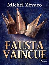 E-Book (epub) Fausta Vaincue von Michel Zévaco