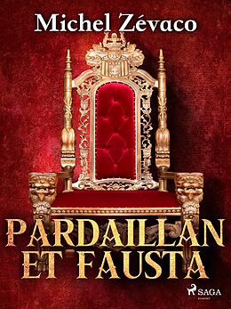 eBook (epub) Pardaillan et Fausta de Michel Zévaco