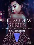 E-Book (epub) The Zodiac Series: 10 Erotic Short Stories for Capricorn von B. J. Hermansson, Nina Alvén, Alicia Luz