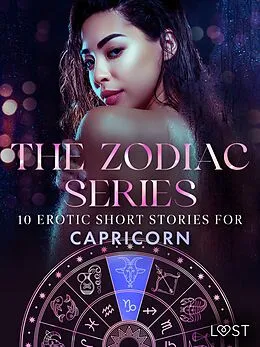 E-Book (epub) The Zodiac Series: 10 Erotic Short Stories for Capricorn von B. J. Hermansson, Nina Alvén, Alicia Luz
