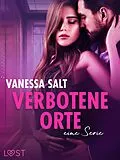 E-Book (epub) Verbotene Orte: eine Serie von Vanessa Salt
