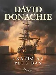 E-Book (epub) Trafic au plus bas von David Donachie