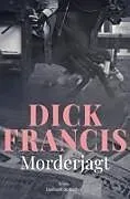 Kartonierter Einband Morderjagt von Dick Francis