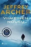 Kartonierter Einband Viimeinen nousu von Jeffrey Archer