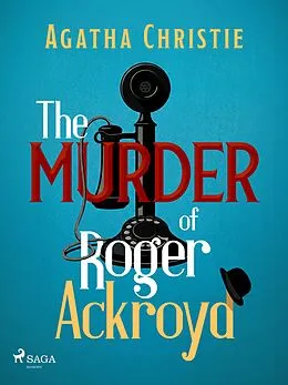 E-Book (epub) The Murder of Roger Ackroyd: A Hercule Poirot Mystery von Agatha Christie