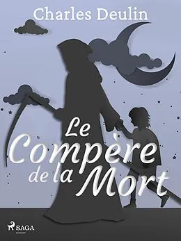 E-Book (epub) Le Compère de la Mort von Charles Deulin