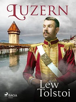 E-Book (epub) Luzern von Lew Tolstoi
