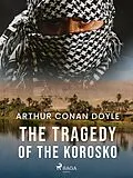 E-Book (epub) The Tragedy of the Korosko von Arthur Conan Doyle
