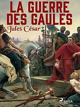 eBook (epub) La Guerre des Gaules de Julius Caesar