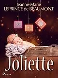 E-Book (epub) Joliette von Madame Leprince De Beaumont