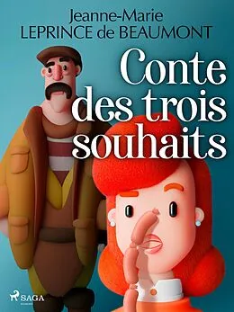 E-Book (epub) Conte des trois souhaits von Madame Leprince De Beaumont
