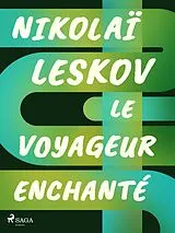 E-Book (epub) Le Voyageur enchanté von Nikolái Leskov