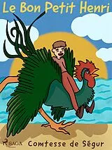 E-Book (epub) Le Bon Petit Henri von Comtesse de Ségur