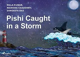 E-Book (epub) Pishi Caught in a Storm von Manisha Chaudhry, Mala Kumar, Sangeeta Das
