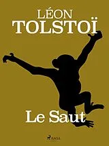 E-Book (epub) Le Saut von Léon Tolstoï