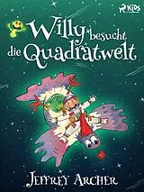 ePUB Willy besucht die Quadratwelt von Jeffrey Archer
