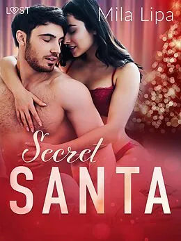 E-Book (epub) Secret Santa - Erotic Christmas Story von Mila Lipa