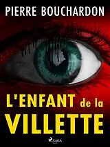 E-Book (epub) L'Enfant de la Villette von Pierre Bouchardon