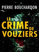 eBook (epub) Le Crime de Vouziers de Pierre Bouchardon