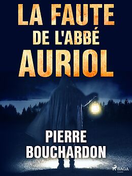 eBook (epub) La Faute de L'Abbé Auriol de Pierre Bouchardon